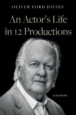 Oliver Ford Davies An Actor's Life in 12 Productions (Paperback) (UK IMPORT)