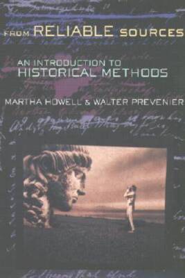 From Reliable Sources: An Introduction to Historical Methods - VERY GOOD