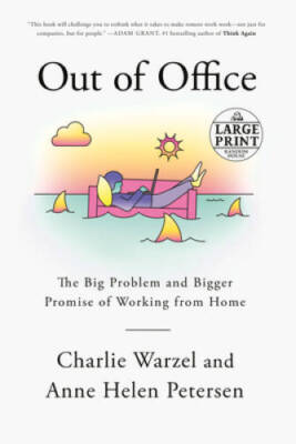 Out of Office: The Big Problem and Bigger Promise of Working from Home (R - GOOD