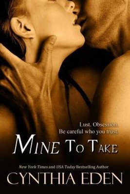 Mine To Take (Mine - Romantic Suspense) (Volume 1) - Paperback - GOOD