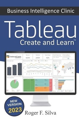 Roger F Silva Tableau - Business Intelligence Clinic (Paperback) (UK IMPORT)