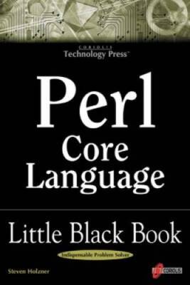 Perl Core Language Little Black Book: The Essentials of the Perl Language - GOOD