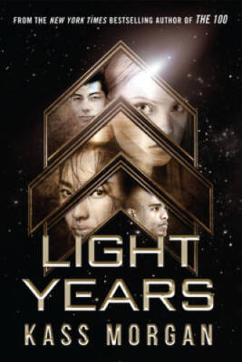 Light Years - Paperback By Morgan, Kass - VERY GOOD