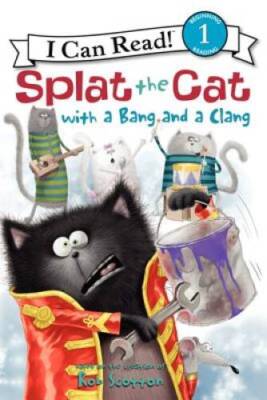 Splat the Cat with a Bang and a Clang (I Can Read Level 1) - ACCEPTABLE