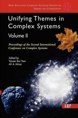 Unifying Themes in Complex Systems: Proceedings of the Second Internation - GOOD