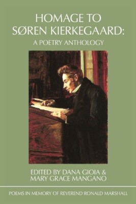 Dana Gioia Homage to Søren Kierkegaard (Paperback)