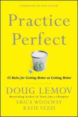 Practice Perfect: 42 Rules for Getting Better at Getting Better - GOOD