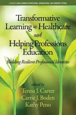 Transformative Learning in Healthcare and Helping Professions Education:  - GOOD