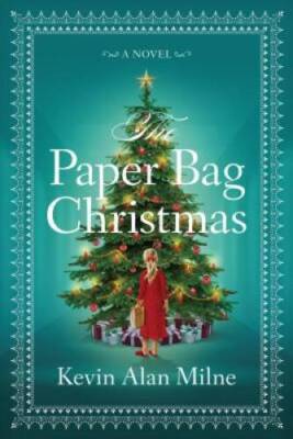 The Paper Bag Christmas - Hardcover By Milne, Kevin Alan - GOOD