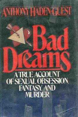 Bad Dreams - Hardcover By Haden-Guest, Anthony - GOOD