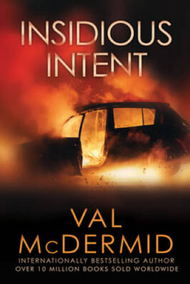 Insidious Intent (Tony Hill / Carol Jordan) - Hardcover By McDermid, Val - GOOD