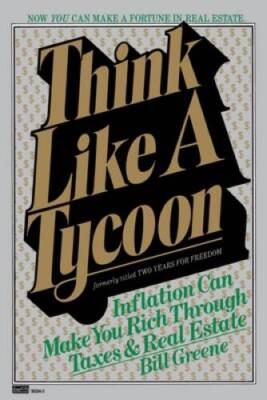 Think Like a Tycoon: Inflation Can Make You Rich Through Taxes  - ACCEPTABLE