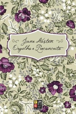 Orgulho e preconceito [Portuguese] by Austen, Jane