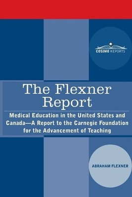Abraham Flexner The Flexner Report (Paperback)