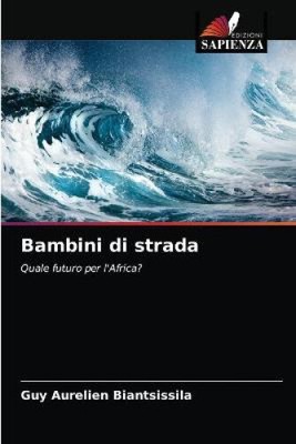 Bambini di strada [Italian] by Biantsissila, Guy Aurelien