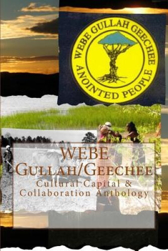 Webe Gullah/Geechee: Cultural Capital & Collaboration Anthology Neuf