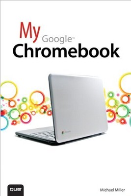 My Google Chromebook (My...series), Miller, Michael