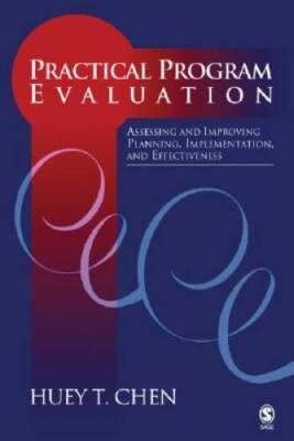 Practical Program Evaluation: Assessing and Improving Planning, Implement - GOOD