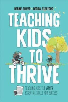 Teaching Kids to Thrive: Essential Skills for Success - Paperback - GOOD