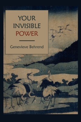 Genevieve Behrend Your Invisible Power (Paperback)