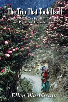 The Trip That Took Itself - Paperback By Warburton, Ellen - VERY GOOD