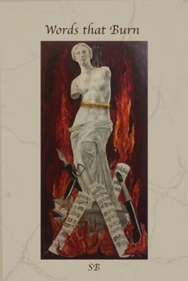 Words That Burn by Sophia Barlotta [Paperback]