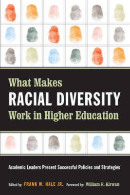 What Makes Racial Diversity Work in Higher Education: Academic Leaders Pr - GOOD