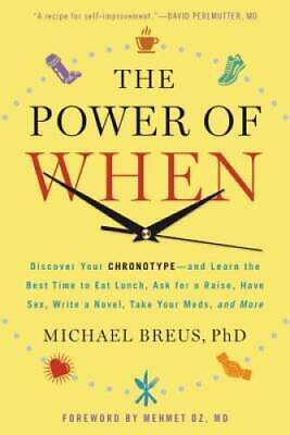 The Power of When: Discover Your Chronotype--and the Best Time to Eat Lun - GOOD