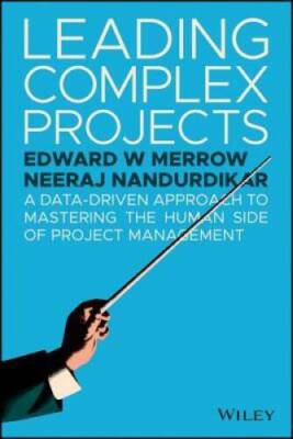 Leading Complex Projects: A Data-Driven Approach to Mastering the Hu - VERY GOOD
