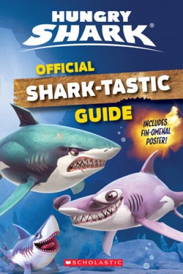 Official Shark-Tastic Guide: An Afk Book (Hungry Shark) by Arie Kaplan