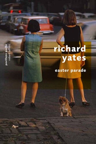 Easter Parade, Richard Yates Et Aline Azoulay-Pacvon