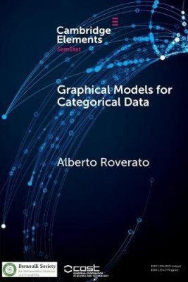 Graphical Models for Categorical Data (SemStat Elements) by Alberto