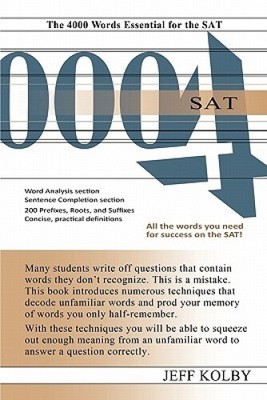 SAT 4000: The 4000 Words Essential for the SAT by Kolby, Jeff