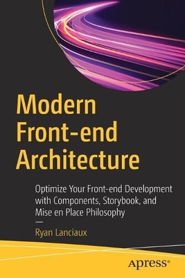 Ryan Lanciaux Modern Front-end Architecture (Paperback)
