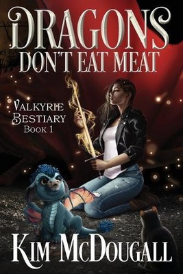 Kim McDougall Dragons Don't Eat Meat (Paperback) Valkyrie Bestiary (UK IMPORT)