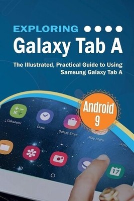 Kevin Wilson Exploring Galaxy Tab A (Paperback) Exploring Tech
