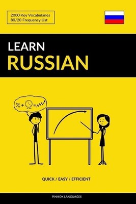 Pinhok Languages Learn Russian - Quick / Easy / Efficient (Paperback)