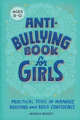 Anti-Bullying Book for Girls: Practi..., Woody, Jessica