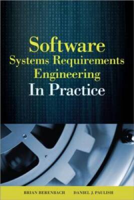 Software  Systems Requirements Engineering: In Practice (Programmin - VERY GOOD