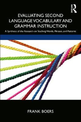 Evaluating Second Language Vocabulary and Grammar Instruction: A Synthesis of