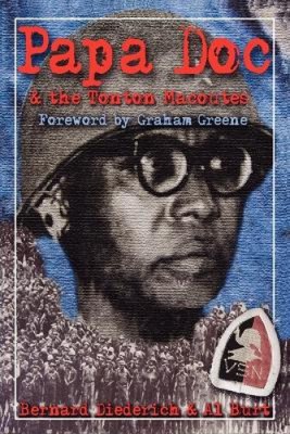 Papa Doc and the Tontons Macoutes by Bernard Diederich [Paperback]