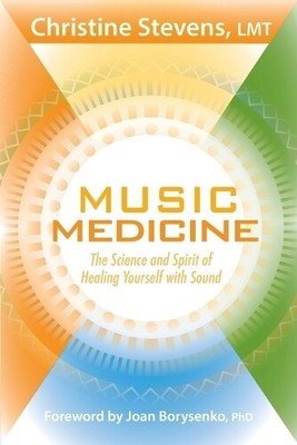 Christine  Stevens Music Medicine (Paperback)