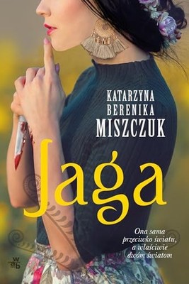 Jaga, Miszczuk, Katarzyna Berenika