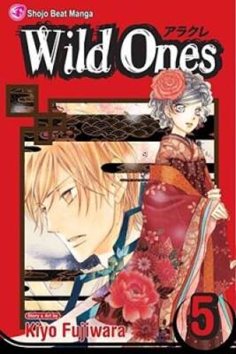 Wild Ones, Vol. 5 - Paperback By Fujiwara, Kiyo - GOOD