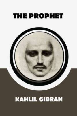The Prophet by Kahlil Gibran - Paperback By Gibran, Kahlil - GOOD