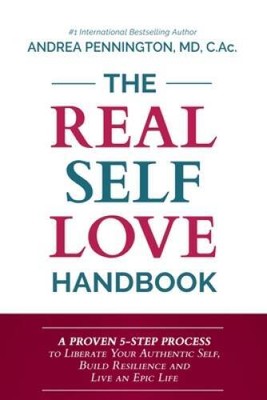 The Real Self Love Handbook: A Proven 5-Step Process to Liberate Your Aut - GOOD