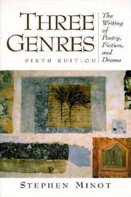 Three Genres: The Writing of Poetry, Fiction, and Drama ( - VERY GOOD