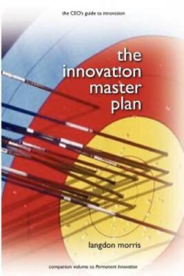 The Innovation Master Plan: The CEOs Guide to Innovation - Paperback - GOOD