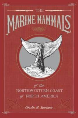 Marine Mammals of the Northwestern Coast of North America, The: Tog - ACCEPTABLE