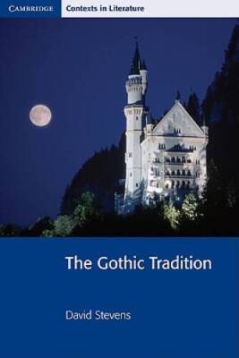 The Gothic Tradition (Cambridge Contexts in Literature) - Paperback - GOOD